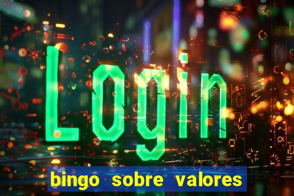 bingo sobre valores para imprimir